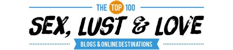 the top 100 blogs on sex lust and love