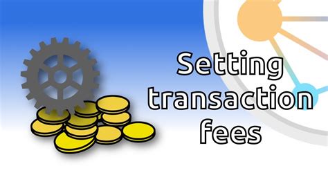 setting transaction fees youtube