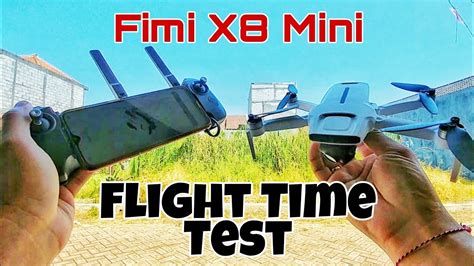 fimi  mini flight time test  minutes   youtube