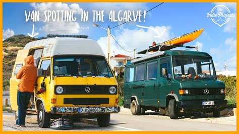 amazing vans van spotting algarve portugal van life europe part  youtube