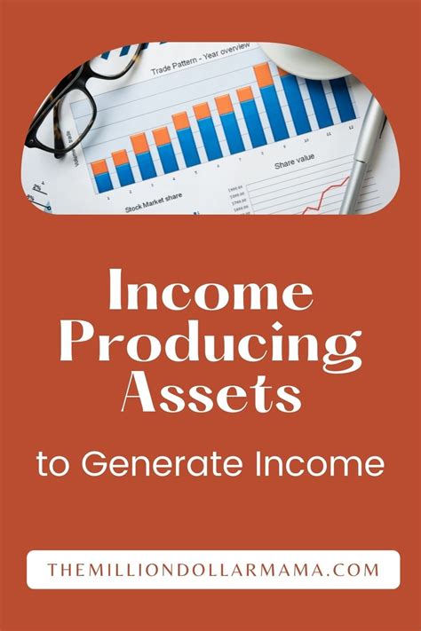 income producing assets  generate passive income