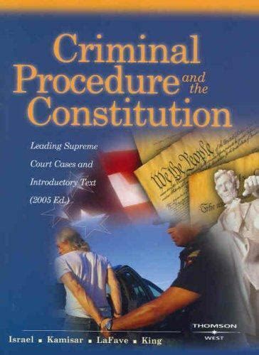 american casebook ser criminal procedure and the constitution