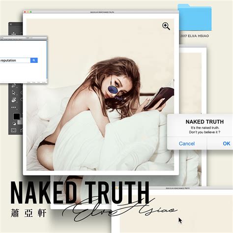 naked truth（2020年萧亚轩发行的专辑） 百度百科