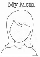 Mom Coloring Pages Mother Printable Face Kids Template Mothers Color Preschool Coloringpage Eu Drawing Printables Print Da Reddit Email Twitter sketch template