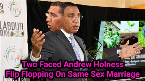 Two Faced Andrew Holness Flip Flopping On Same Sex Marriage Youtube