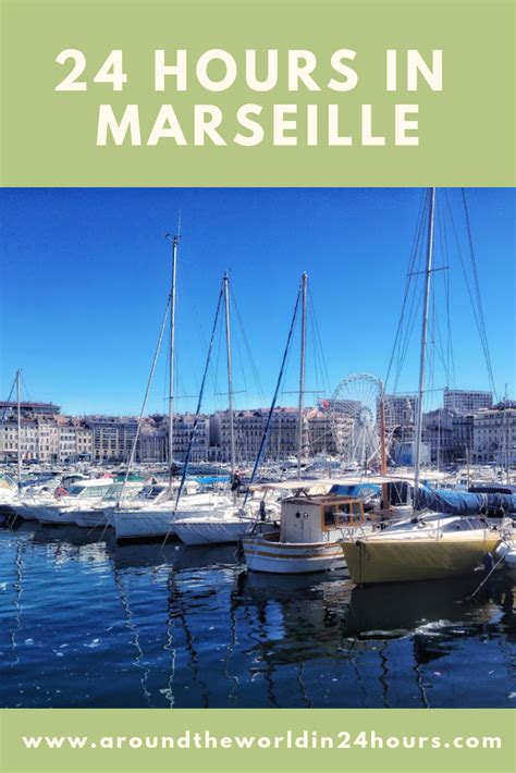 perfect  hours  marseille itinerary marseille france travel europe travel