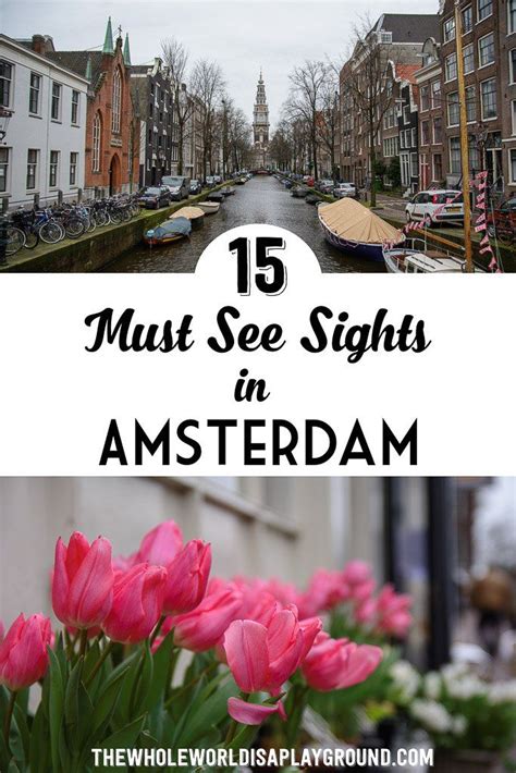 Amsterdam Must See Pinterest Amsterdam Things To Do In