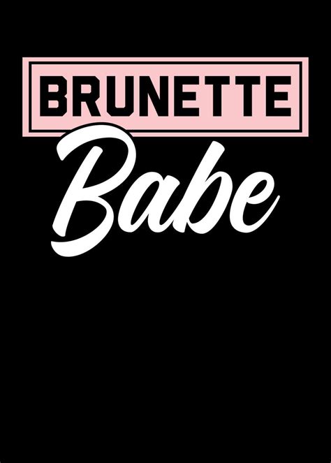 Brunette Babe Poster By Nao Displate