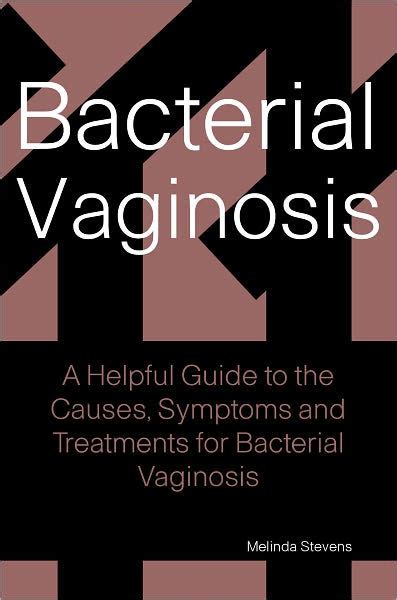 bacterial vaginosis a helpful guide to the causes