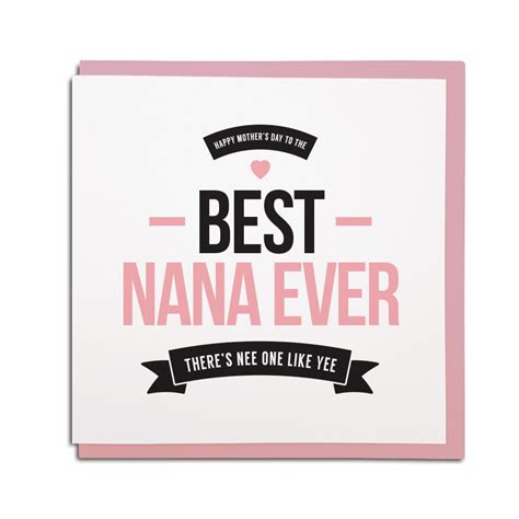 nana  mothers day card geordie gifts