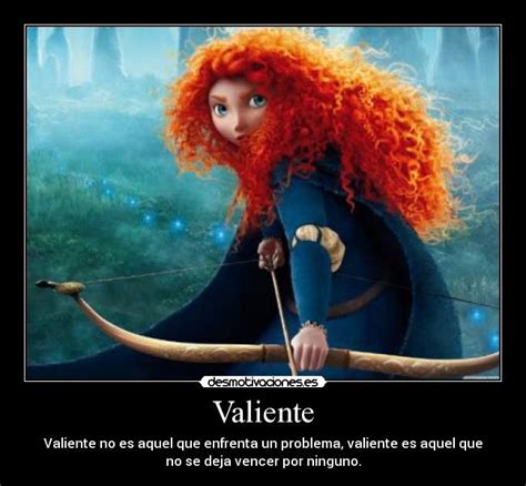 valiente desmotivaciones