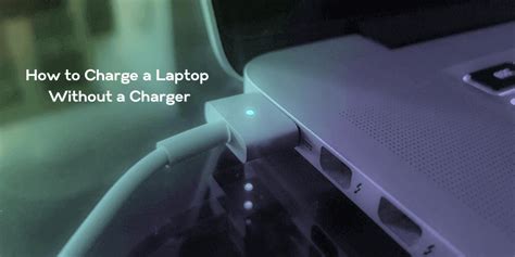 charge  laptop   charger ultimate guide