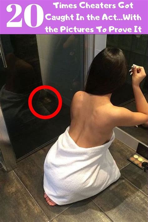 20 Times Cheaters Got Caught In The Actwith The Pictures