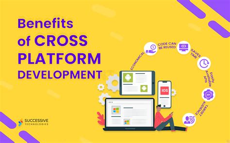 benefits  cross platform development