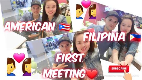first meeting american 🇵🇷andfilipina 🇵🇭 ldr couple for 10mons youtube