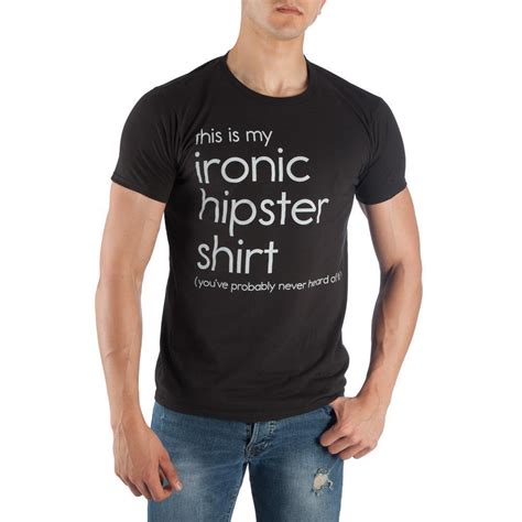 My Ironic Hipster Tee Shirt For Men Are You An Ironic Hipster Be