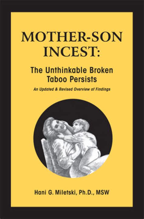 Mother Son Incest The Unthinkable Broken Taboo Persists
