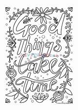 Colouring Good Things Time Take Quotes Pages Village Activity Explore sketch template