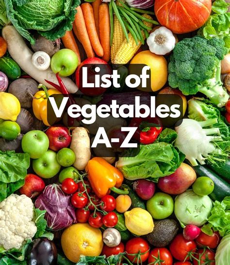 List Of Vegetables A Z Veggie Desserts