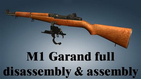 garand full disassembly assembly youtube