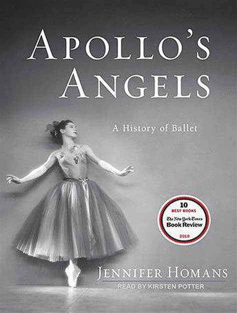 apollo s angels a history of ballet homans jennifer