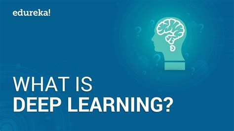 deep learning deep learning simplified deep learning tutorial edureka youtube