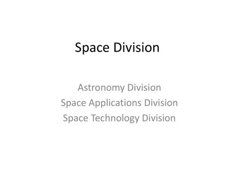 research projects space division