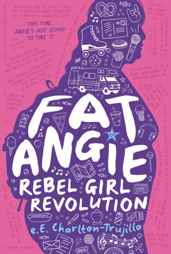Fat Angie Rebel Girl Revolution By E E Charlton Trujillo Ebay