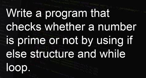 program  checks   number  prime       structure   loop