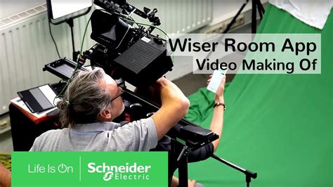wiser room app das offizielle video making  schneider electric youtube