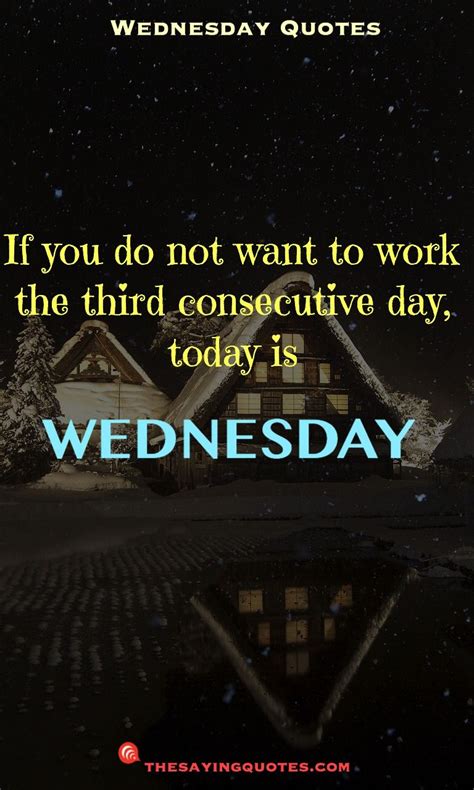 250 wednesday sayings and quotes to push thought the week the saying