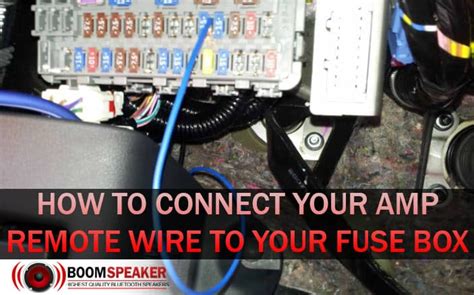 connect  amp remote wire   fuse box boomspeaker