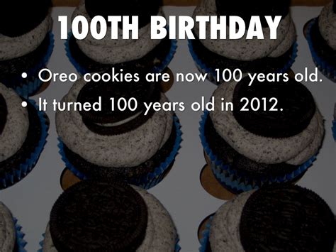 oreo cookies celebrate its 100th birthday by malik hill
