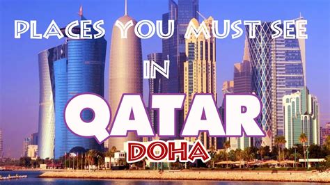 places  visit  qatar youtube