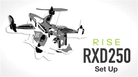 rise rxd racing drone setup tips  tos youtube