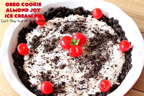 Oreo Cookie Almond Joy Ice Cream Pie 4fa1d Can T Stay
