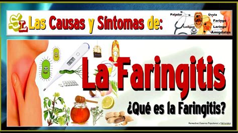 remedios caseros para la faringitis qué es la faringitis causas síntomas y tratamientos youtube