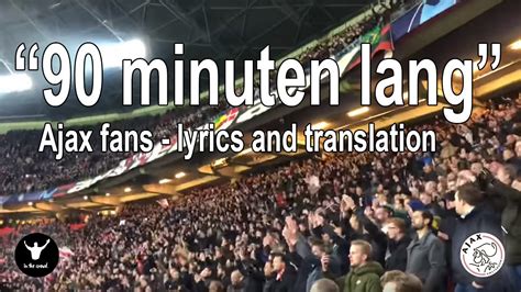 ajax fans  minuten lang voor onze club uit amsterdam lyrics  subtitles youtube