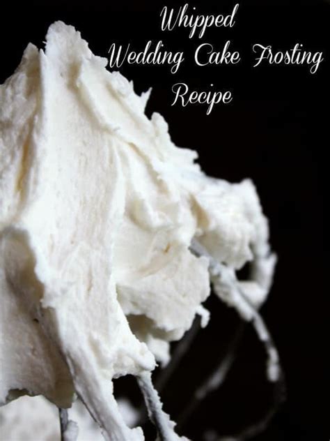 whipped wedding cake frosting recipe restless chipotle