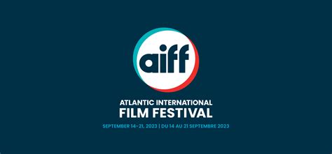aiff brand returns   roots atlantic international film festival
