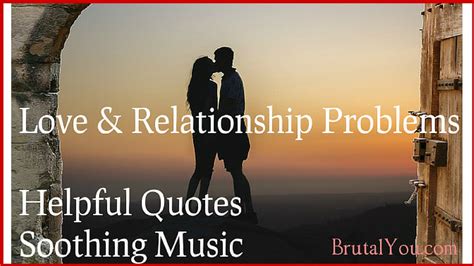 21 beautiful romantic quotes about relationship problems relationships love broken heart