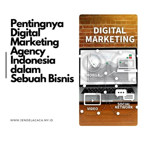 pentingnya digital marketing agency indonesia sebuah bisnis