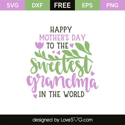 happy mothers day   sweetest grandma   world lovesvgcom