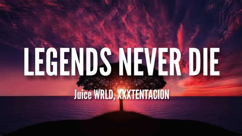 Juice Wrld Xxxtentacion Legends Never Die Lyrics Youtube