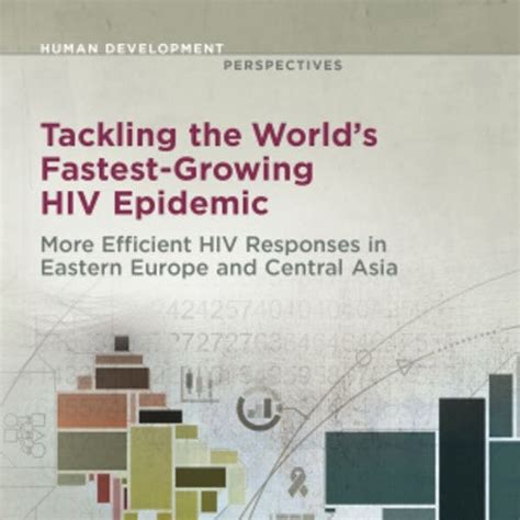 tackling the world s fastest growing hiv epidemic more efficient hiv