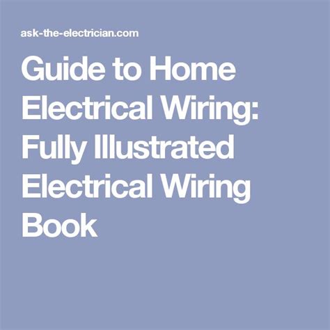 guide  home electrical wiring fully illustrated electrical wiring book home electrical