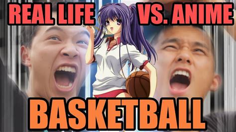 Real Life Vs Anime Basketball Youtube