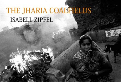 the jharia coalfields ebook zipfel isabell kindle store