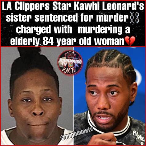 Raphousetv Rhtv On Twitter La Clippers Star Kawhi Leonard S Sister