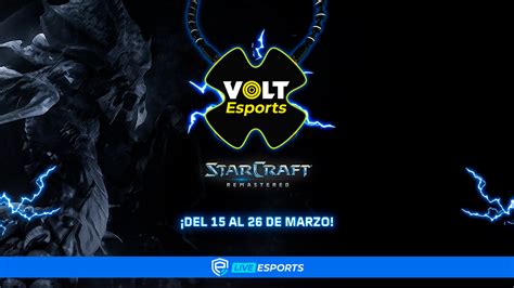 los  mejores teams de la region presentes en el torneo de starcraft remastered de volt esport